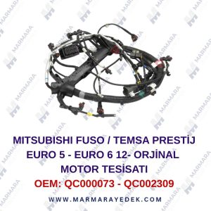 MITSUBISHI FUSO/TEMSA PRESTİJ EURO 5-6 12- ORJ MOTOR TESİSATI OEM: QC000073 - QC002309